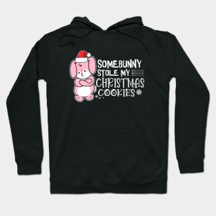 Somebunny Stole My Christmas Cookies Hoodie